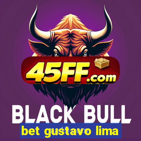 bet gustavo lima